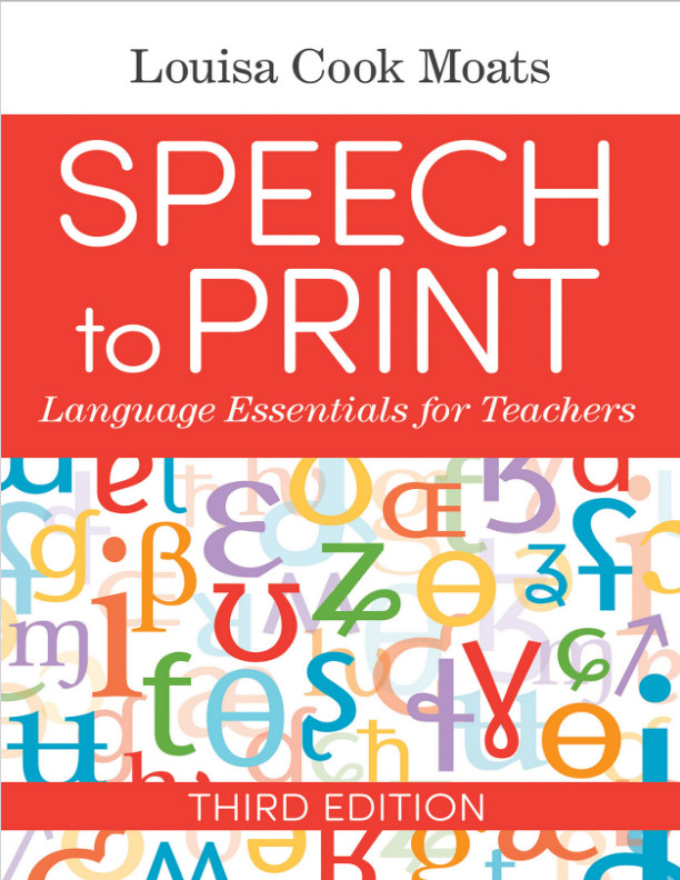 Speech to Print: Language Essentials for Teachers by Louisa Cook Moats…USB