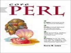 Core Perl (Prentice Hall Ptr Core S… by Lerner, Reuven M. Paperback / softback