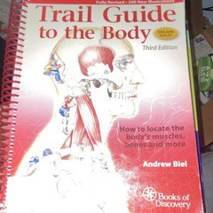 Trail Guide to the Body 3rd Ed Andrew Biel Spiral Illustrated Revised