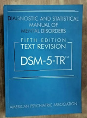 Diagnostic and Statistical Manual of Mental Disorders DSM-5-TR by American…