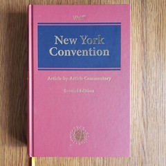 New York Convention: Article-by-Article Commentary (Dr. Reinmar Wolff) 2nd ed.
