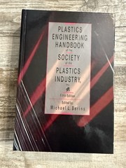 Plastics Engineering Handbook of the Society of the Plastics Industry 5th Editio
