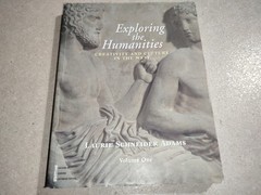 Exploring the Humanities Volume 1 : Creativity and Culture in the West by…