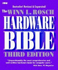The Winn L. Rosch Hardware Bible by Winn L. Rosch