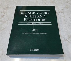 Illinois Court Rules and Procedure 2025 Volume 1 Paperback Thomson Reuters