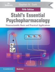STAHL’S ESSENTIAL PSYCHOPHARMACOLOGY: NEUROSCIENTIFIC BASIS AND… Stephen M. St