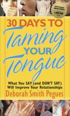 30 Days to Taming Your Tongue: What You Say (and Don’t Say) Will Im – ACCEPTABLE