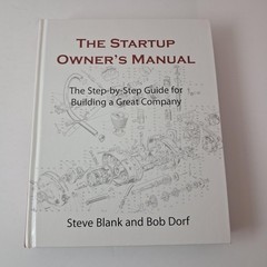 The Startup Owner’s Manual Steve Blank Bob Dorf K&S Ranch White HC 2012