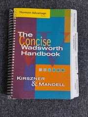 THE CONCISE WADSWORTH HANDBOOK By Laura G. Kirszner