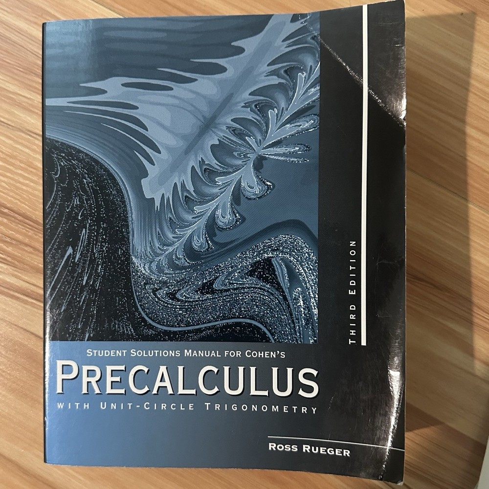 Student Solutions Manual for Cohen’s Precalculus: With Unit Circle Trigonometry
