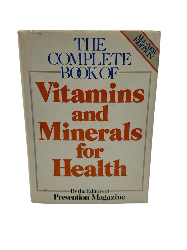 Complete Book of ✨Vitamins and Minerals for Health by Prevention Magazine, HC
