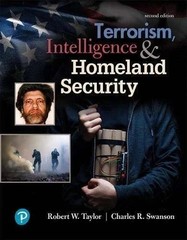 Terrorism, Intelligence and Homeland Security by Charles Swanson and Robert…