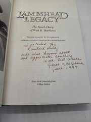SIGNED INSCRIBED Lambshead Legacy: The Ranch Diary of Watt R. Matthews