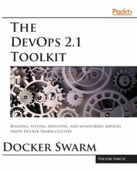 The DevOps 2.1 Toolkit: Docker Swarm, Like New Used, Free shipping in the US