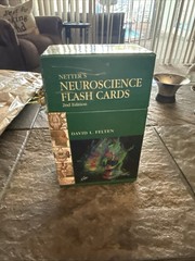 Netter Basic Science Ser.: Netter’s Neuroscience Flash Cards by David L. Felten
