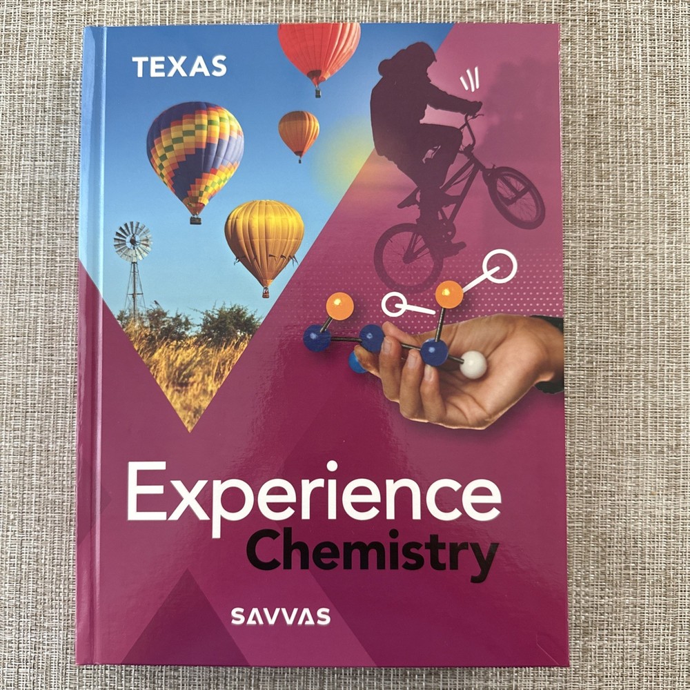 Texas: Experience Chemistry Student Edition Grade 10 (Savvas)