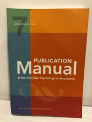 Publication Manual (OFFICIAL) 7th Edition of the American Psychological…