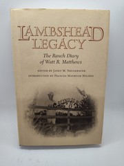 SIGNED INSCRIBED Lambshead Legacy: The Ranch Diary of Watt R. Matthews