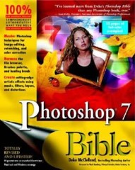 Photoshop 7 Bible – Paperback By McClelland, Deke – GOOD
