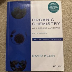 Organic Chemistry As a Second Language : Second Semester Topics by David Klein