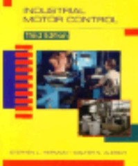 Industrial Motor Control by Stephen L. Herman; Walter N. Alerich