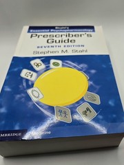 Prescriber’s Guide : Stahl’s Essential Psychopharmacology by Stephen M. Stahl
