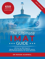 The Ultimate IMAT Guide: 650 Practice Questions, Fully Worked Solutions, Tim…