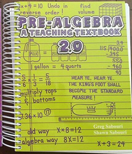 Pre-Algebra A Teaching Textbook – Spiral-bound By Greg Sabouri – VERY GOOD