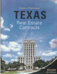 TEXAS REAL ESTATE CONTRACTS Revised 4th Edition by Evans & Rosenauer LC2