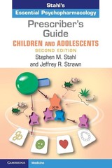 PRESCRIBER’S GUIDE CHILDREN AND ADOLESCENTS: STAHL’S ESSENTIAL 2ND EDITION PB