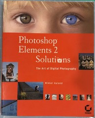 Brand New W/CD -Photoshop Elements 2 Solutions: The Art of Digital Photography