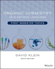 Organic Chemistry as a Second Language: First Semester Topics by David R Klein