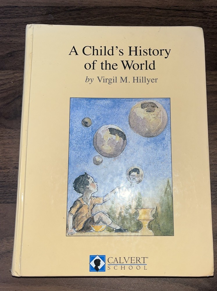 Calvert, (1997), A Child’s History Of The World, Textbook