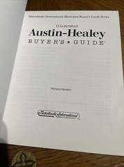 MBI Buyer’s Guide Ser.: Illustrated Austin-Healey Buyers Guide by Richard Newton