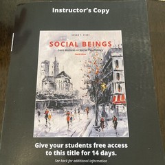 Social Beings Core Motives in Social Psychology by Fiske Susan Instructor’s Copy