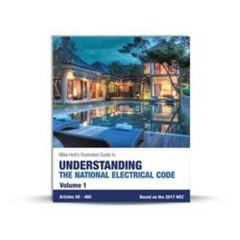 Mike Holt Understanding the National Electrical Code, Vol. 1 2017 – GOOD