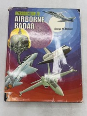 Introduction to Airborne Radar by George W. Stimson – Hughes Aircraft Co. 1983