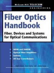 Fiber Optics Handbook: Fiber, Devices, and Systems for Optical Communications, O