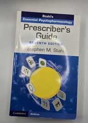 Prescriber’s Guide : Stahl’s Essential Psychopharmacology by Stephen M. Stahl