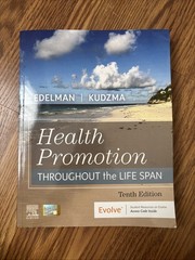 Health Promotion Throughout the Life Span by Edelman and Kudzma 10th Ed.