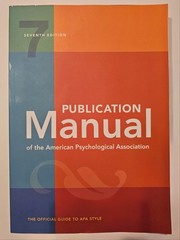 Publication Manual (OFFICIAL) 7th Edition of the American Psychological…
