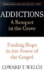 Addictions: A Banquet in the Grave: Finding Hope in the Power of the – VERY GOOD