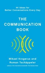 Communication Book : 44 Ideas for Better Conversations Every Day, Hardcover b…