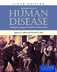 Introduction to Human Disease : Pathophysiology for Health Profes