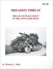 Dreaded Threat – The 8.8 cm Flak 18 / 36 / 37 in the Anti-Tank Role.
