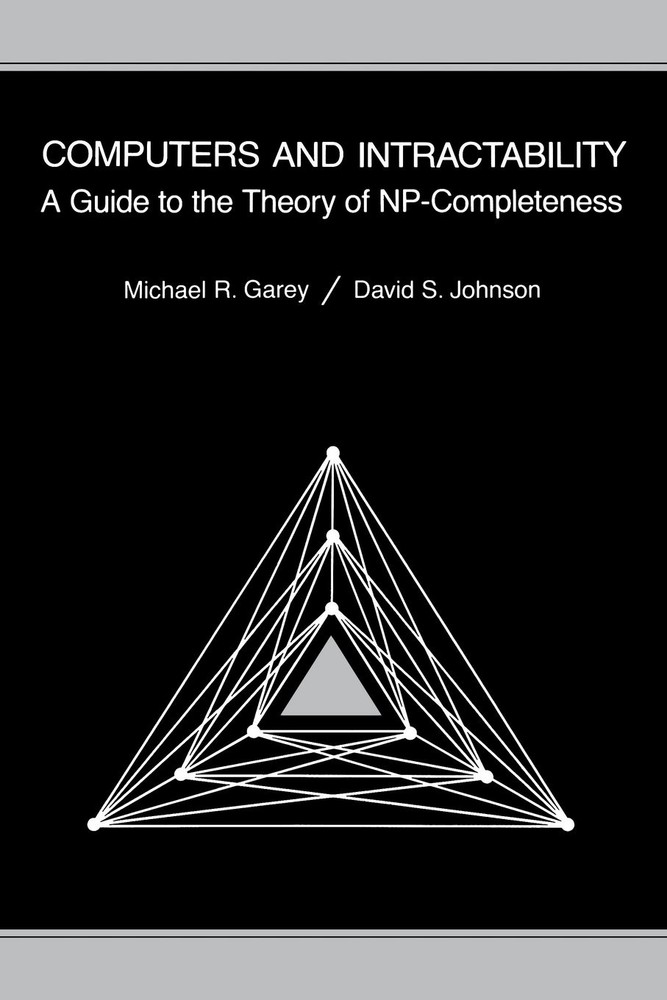 Computers and Intractability: A Guide to the Theory of NP-Completeness (Seri…
