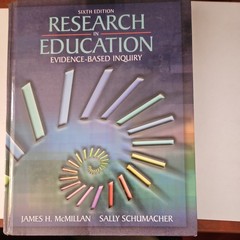 Research in Education Evidence-Based Inquiry,6th Edition, McMillan/Schumacher