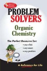 Organic Chemistry Problem Solver by The Editors of Rea: Used