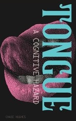 Tongue: A Cognitive Hazard by Chase Hughes Paperback Book