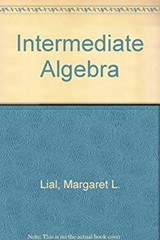 Intermediate Algebra Hardcover Margaret L., Miller, Charles D. Li